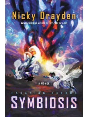 Symbiosis A Novel - Escaping Exodus