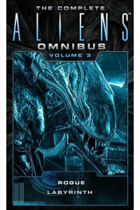 The Complete Aliens Omnibus. Volume 3 - Aliens