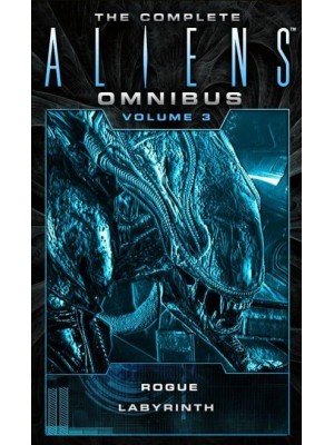 The Complete Aliens Omnibus. Volume 3 - Aliens