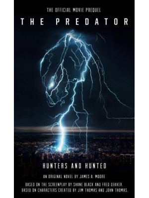 Hunters and Hunted - The Predator
