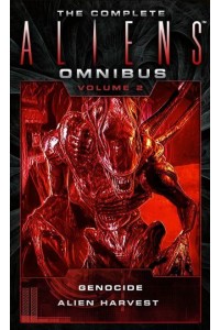 The Complete Aliens Omnibus. Volume 2 - The Complete Aliens Omnibus