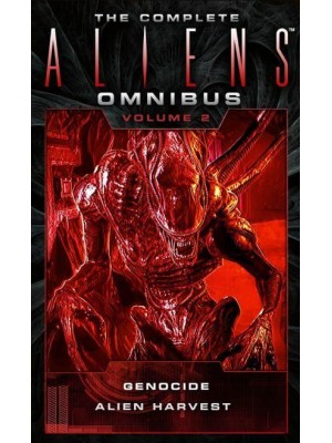 The Complete Aliens Omnibus. Volume 2 - The Complete Aliens Omnibus