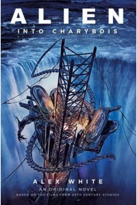 Alien Into Charybdis : A Novel