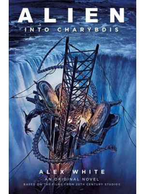 Alien Into Charybdis : A Novel