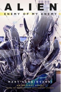 Alien: Enemy of My Enemy An Original Novel Based on the Films from 20th Century Studios