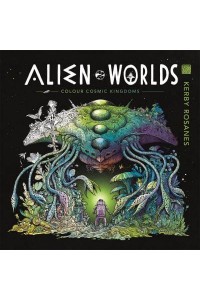 Alien Worlds Colour Cosmic Kingdoms