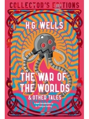 The War of the Worlds & Other Tales - Collector's Editions