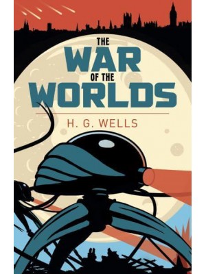The War of the Worlds - Arcturus Classics