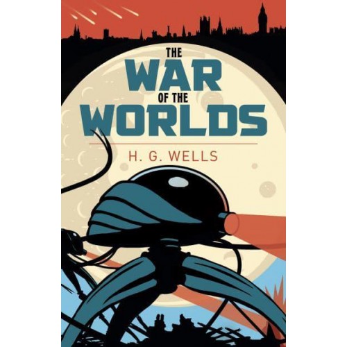 The War of the Worlds - Arcturus Classics