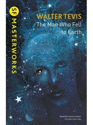 The Man Who Fell to Earth - S.F. MASTERWORKS