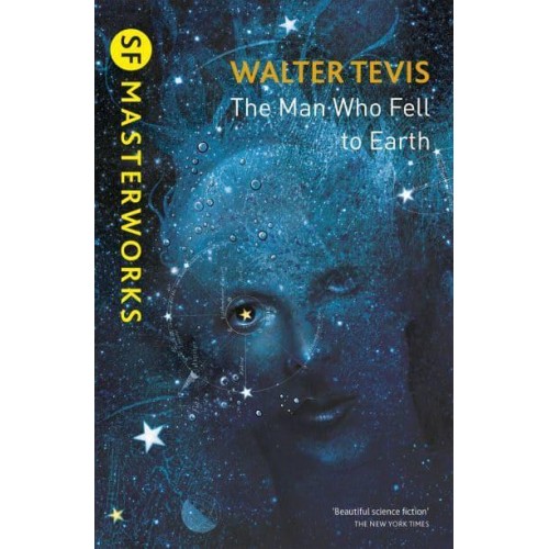 The Man Who Fell to Earth - S.F. MASTERWORKS