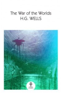 The War of the Worlds - Collins Classics