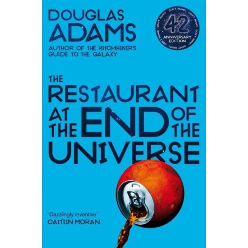 The Restaurant at the End of the Universe - The Hitchhiker Trilogy