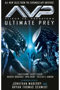 Ultimate Prey - Alien Vs Predator