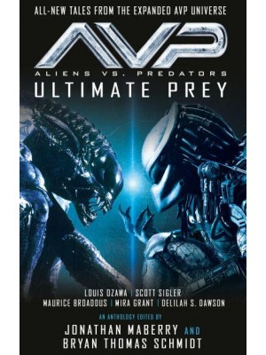 Ultimate Prey - Alien Vs Predator