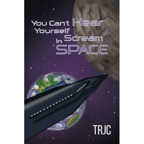 You Can't Hear Yourself Scream in Space