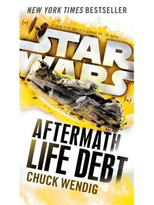 Life Debt: Aftermath (Star Wars) - Star Wars: The Aftermath Trilogy