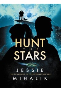 Hunt the Stars A Novel - Starlight's Shadow