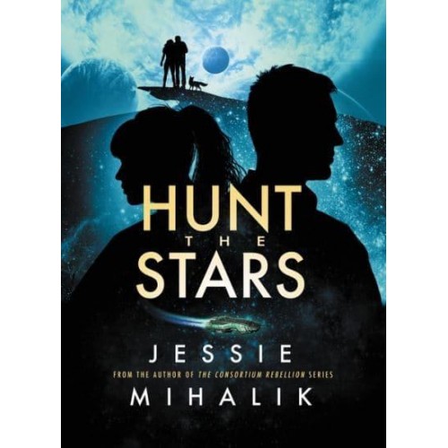 Hunt the Stars A Novel - Starlight's Shadow