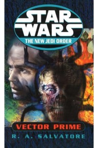 Star Wars: The New Jedi Order - Vector Prime - Star Wars.