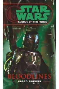 Star Wars: Legacy of the Force II - Bloodlines - Star Wars.