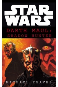 Darth Maul Shadow Hunter - Star Wars