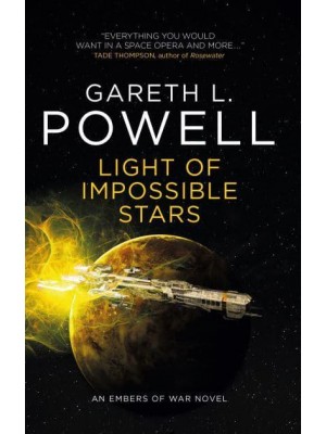 Light of Impossible Stars - An Embers of War Novel