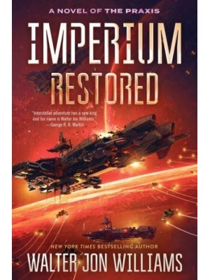 Imperium Restored A Novel of the Praxis - A Novel of the Praxis