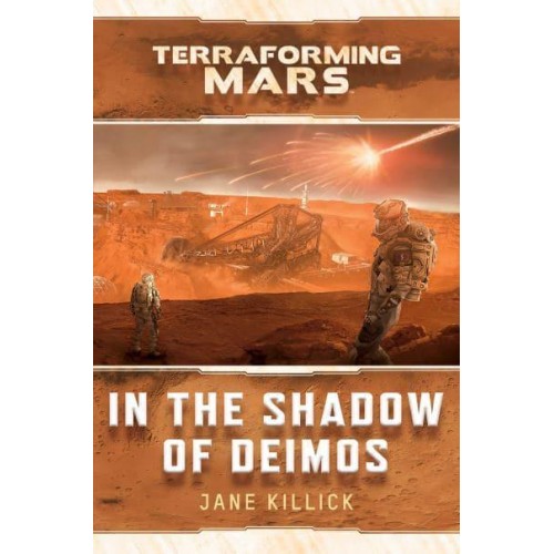 In the Shadow of Deimos - A Terraforming Mars Novel