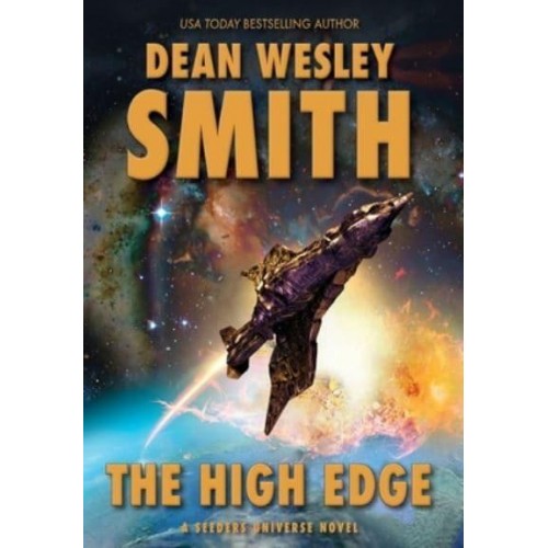 The High Edge A Seeders Universe Novel