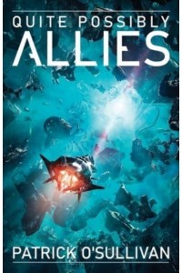 Quite Possibly Allies