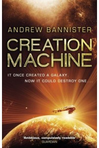 Creation Machine - A Novel of the Spin