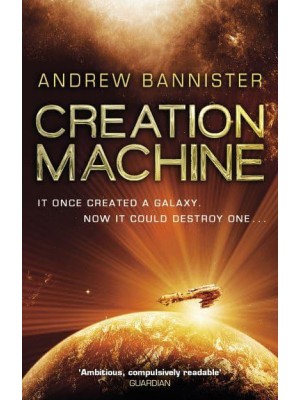 Creation Machine - A Novel of the Spin