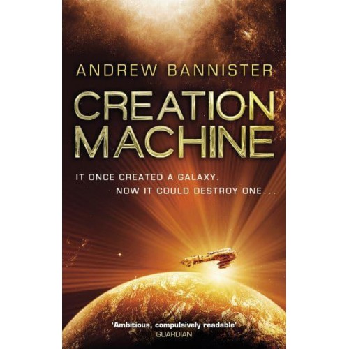 Creation Machine - A Novel of the Spin