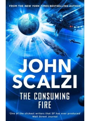 The Consuming Fire - The Interdependency Series