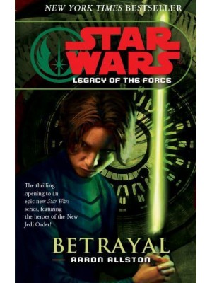 Star Wars: Legacy of the Force I - Betrayal - Star Wars.