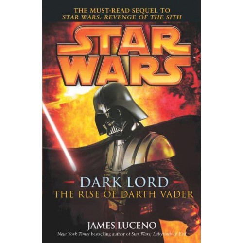 Star Wars: Dark Lord - The Rise of Darth Vader - Star Wars.