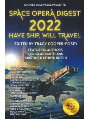 Space Opera Digest 2022 Have Ship Will Travel