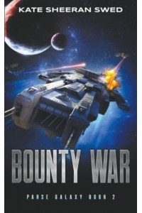 Bounty War A Space Opera Adventure
