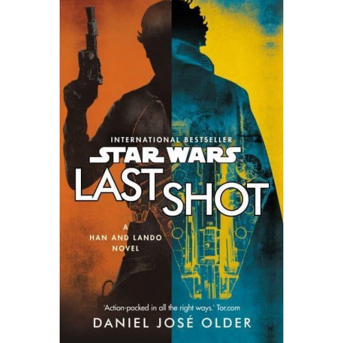 Star Wars: Last Shot: A Han and Lando Novel - Star Wars. A Han and Lando Novel
