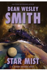 Star Mist A Seeders Universe Novel