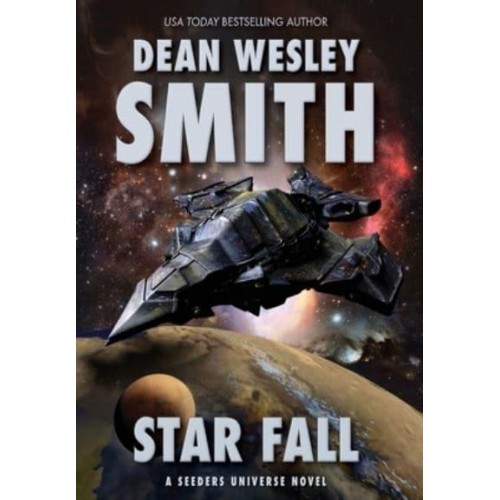Star Fall A Seeders Universe Novel