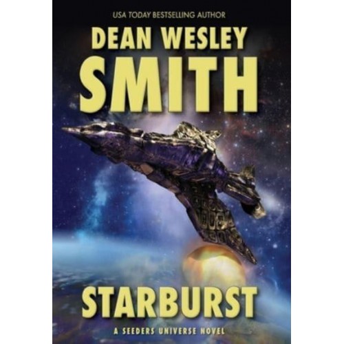 Starburst A Seeders Universe Novel