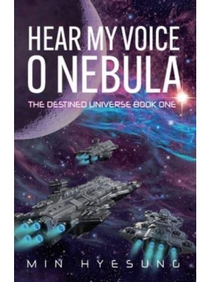 Hear My Voice, O Nebula