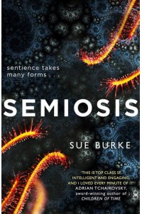 Semiosis A Novel of First Contact