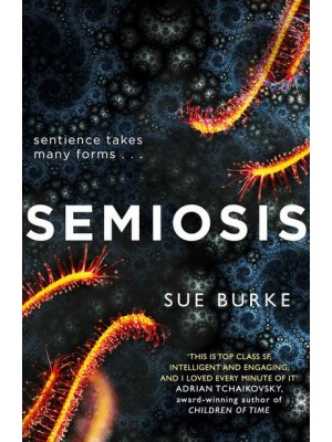 Semiosis A Novel of First Contact