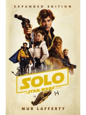 Solo: A Star Wars Story A Star Wars Story - Novelisations