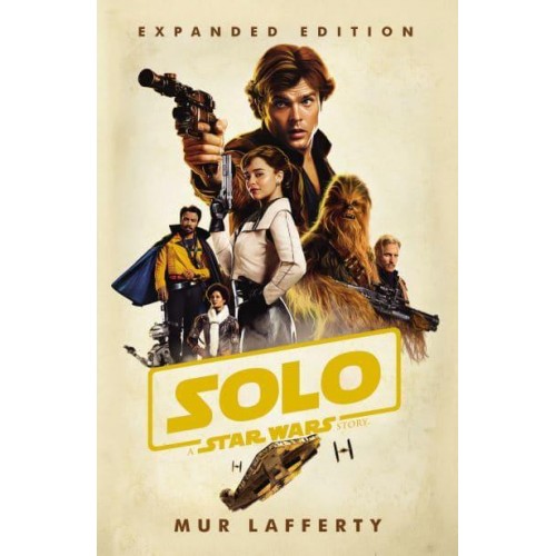 Solo: A Star Wars Story A Star Wars Story - Novelisations
