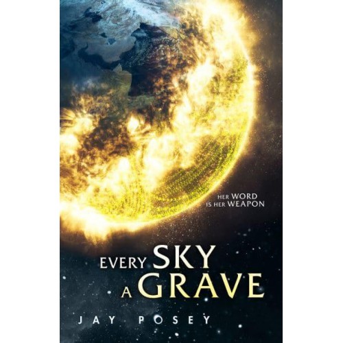 Every Sky a Grave - Ascendance Series