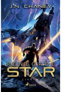 Renegade Star - Livre 1